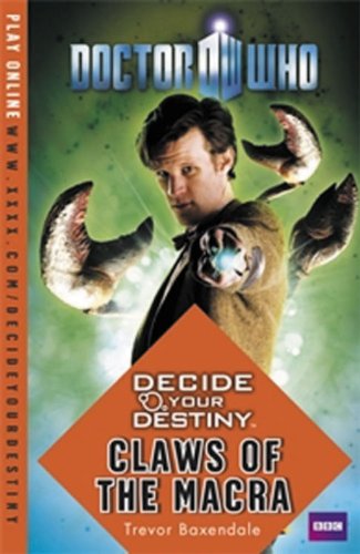 Beispielbild fr Doctor Who: Decide Your Destiny - Claws of the Macra zum Verkauf von WorldofBooks