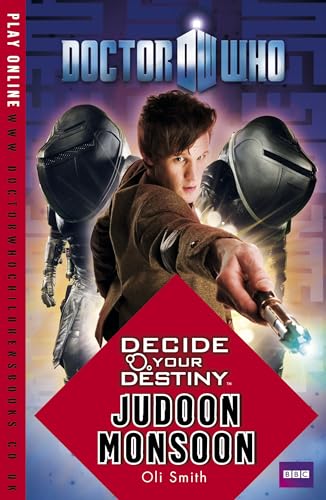 Doctor Who: Decide Your Destiny: Judoon Monsoon (9781405906975) by Oli Smith