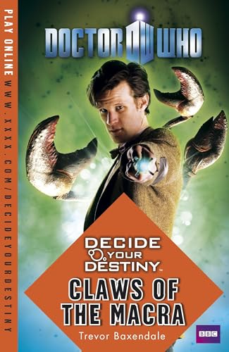 Stock image for Doctor Who: Decide Your Destiny: Claws of the Macra by Baxendale, Trevor (2010) Paperback for sale by The London Bookworm