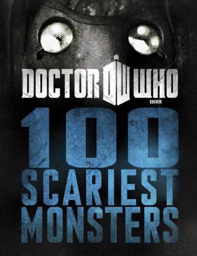 9781405907972: Doctor Who: 100 Scariest Monsters
