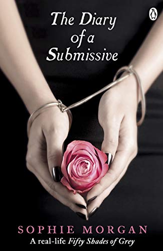 Imagen de archivo de The Diary of a Submissive: A True Story a la venta por ThriftBooks-Dallas