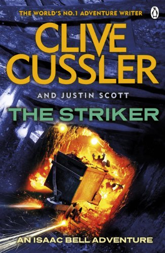 Imagen de archivo de The Striker: Isaac Bell #6 a la venta por WorldofBooks