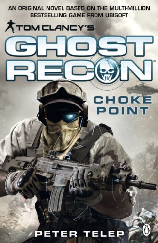 9781405912617: Tom Clancy's Ghost Recon: Choke Point