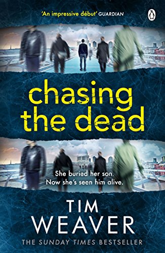 9781405912693: Chasing the Dead: The gripping thriller from the bestselling author of No One Home (David Raker Missing Persons, 1)