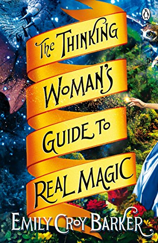 9781405913096: The Thinking Woman's Guide to Real Magic: Emily-Croy Barker