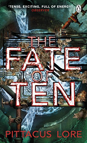 Beispielbild fr The Fate of Ten: Lorien Legacies Book 6 (The Lorien Legacies) zum Verkauf von AwesomeBooks