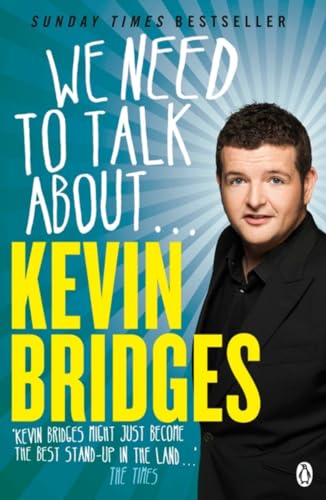 Stock image for We Need to Talk About . . . Kevin Bridges for sale by SecondSale