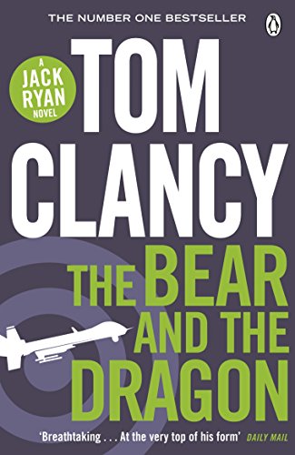 9781405915489: Bear And The Dragon: INSPIRATION FOR THE THRILLING AMAZON PRIME SERIES JACK RYAN