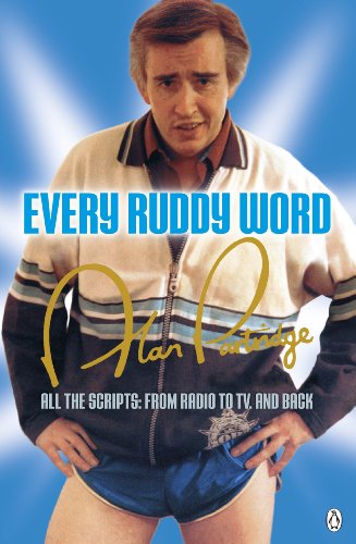Stock image for Alan Partridge - Every Ruddy Word for sale by Blackwell's