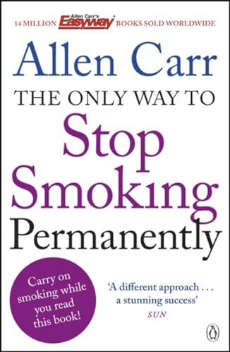 Stock image for The Only Way to Stop Smoking Permanently for sale by BooksRun