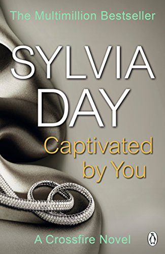 Stock image for Captivated by You: A Crossfire Novel for sale by SecondSale