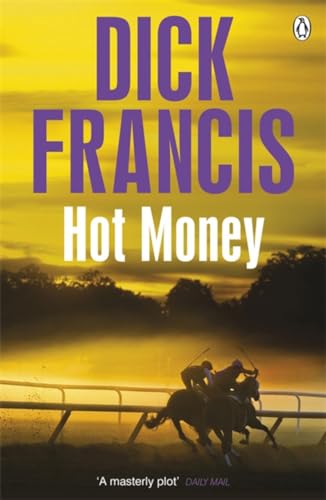 9781405916882: Hot Money (Francis Thriller)