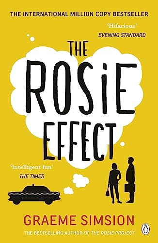 Stock image for The Rosie Effect: The hilarious and uplifting romantic comedy from the million-copy bestselling series (The Rosie Project Series, 2) for sale by WorldofBooks