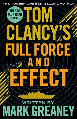 Stock image for Tom Clancy's Full Force and Effect* for sale by Chapitre.com : livres et presse ancienne