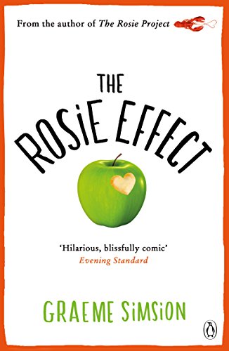 9781405919982: The Rosie Effect: Graeme Simsion (The Rosie Project Series, 2)