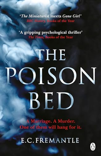 Beispielbild fr The Poison Bed: 'Gone Girl meets The Miniaturist' zum Verkauf von WorldofBooks