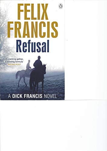 Beispielbild fr Refusal (Francis Thriller) zum Verkauf von AwesomeBooks