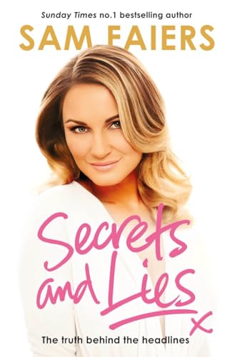 Beispielbild fr Secrets and Lies: The truth behind the headlines zum Verkauf von WorldofBooks