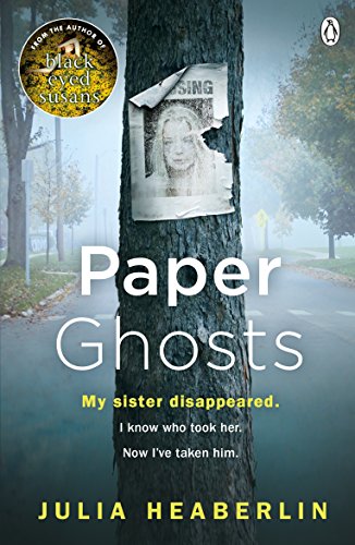 9781405921305: Paper Ghosts: The unputdownable chilling thriller from The Sunday Times bestselling author of Black Eyed Susans