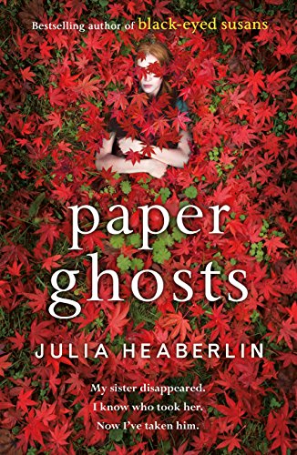 9781405921312: Paper Ghosts: The unputdownable chilling thriller from The Sunday Times bestselling author of Black Eyed Susans