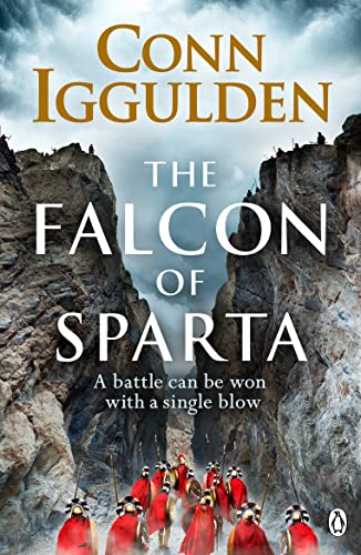 Stock image for The Falcon of Sparta: The bestselling author of the Emperor and Conqueror series' returns to the Ancient World for sale by HPB Inc.