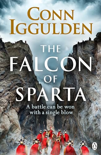 Stock image for The Falcon of Sparta: The bestselling author of the Emperor and Conqueror series' returns to the Ancient World for sale by HPB Inc.