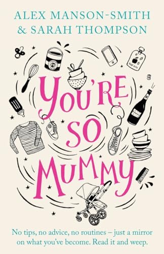 Imagen de archivo de You're So Mummy a la venta por WorldofBooks