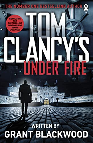 9781405922142: Tom Clancy's Under Fire: INSPIRATION FOR THE THRILLING AMAZON PRIME SERIES JACK RYAN (Jack Ryan Jr)
