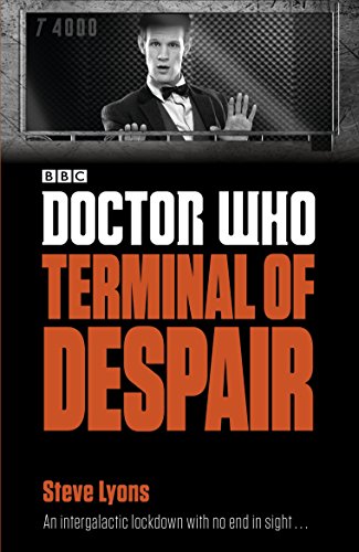 Beispielbild fr Doctor Who: Terminal of Despair (Doctor Who: Eleventh Doctor Adventures) zum Verkauf von WorldofBooks