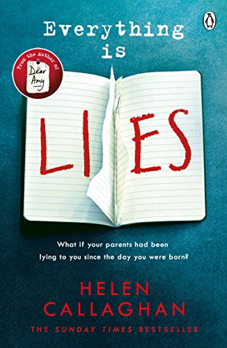 Imagen de archivo de Everything Is Lies: From the Sunday Times bestselling author of Dear Amy a la venta por WorldofBooks