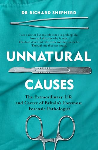 Beispielbild fr Unnatural Causes: 'An absolutely brilliant book. I really recommend it, I don't often say that' Jeremy Vine, BBC Radio 2 zum Verkauf von WorldofBooks