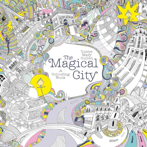9781405924092: The Magical City: A Colouring Book (Magical Colouring Books)