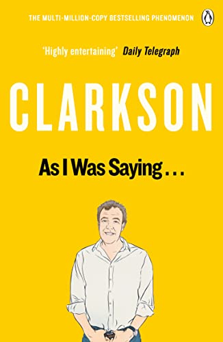 Stock image for As I Was Saying . . .: The World According to Clarkson Volume 6 (6) for sale by SecondSale