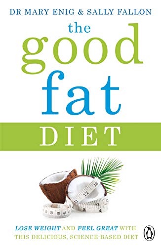 Stock image for The Good Fat Diet : Lose Weight and Feel Great with the Delicious, Science-Based Coconut Diet for sale by Better World Books