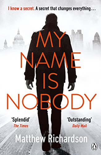 9781405924795: My Name Is Nobody: BESTSELLING AUTHOR OF THE SCARLET PAPERS: THE TIMES THRILLER OF THE YEAR 2023