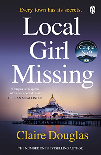 Beispielbild fr Local Girl Missing: The thrilling novel from the author of THE COUPLE AT NO 9 zum Verkauf von WorldofBooks