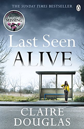 9781405926423: Last Seen Alive: The twisty thriller from the Sunday Times bestselling author of The Couple at No 9