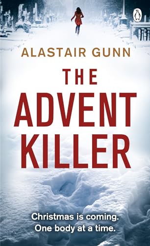 Beispielbild fr The Advent Killer: DI Antonia Hawkins 1 (Detective Inspector Antonia Hawkins) zum Verkauf von WorldofBooks