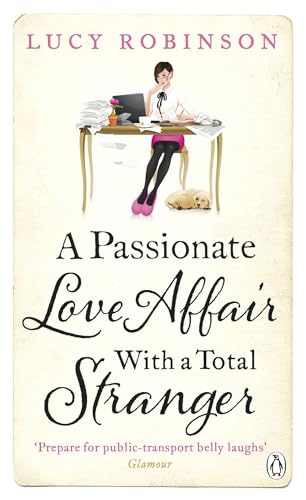 Beispielbild fr A Passionate Love Affair with a Total Stranger zum Verkauf von AwesomeBooks