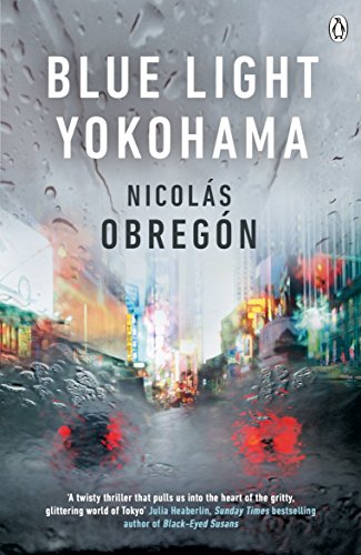 Stock image for Blue Light Yokohama: Nicolás Obreg n (Inspector Iwata, 1) for sale by WorldofBooks