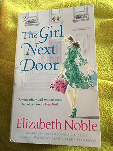9781405927994: The girl next door Elizabeth noble