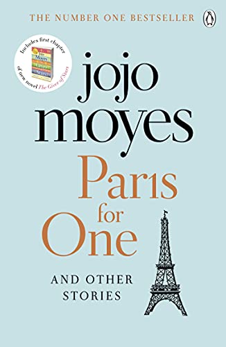 Imagen de archivo de Paris for One and Other Stories: Discover the author of Me Before You, the love story that captured a million hearts a la venta por WorldofBooks