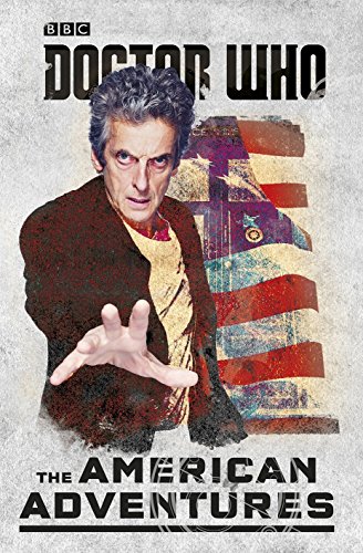 9781405928724: Doctor Who: The American Adventures