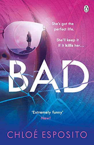 Beispielbild fr Bad: A gripping, dark and outrageously funny thriller (Mad, Bad and Dangerous to Know Trilogy) zum Verkauf von WorldofBooks