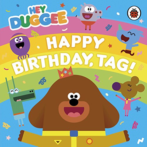 Imagen de archivo de Hey Duggee: Happy Birthday, Tag! a la venta por WorldofBooks