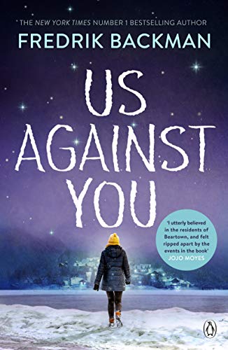 Stock image for Us Against You: From the New York Times bestselling author of A Man Called Ove and Anxious People (Bj rnstad, 2) for sale by WorldofBooks