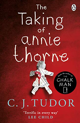9781405930970: The Taking of Annie Thorne: 'Britain's female Stephen King' Daily Mail