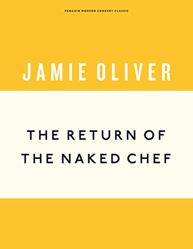 Stock image for The Return of the Naked Chef for sale by Blackwell's