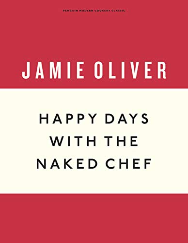 Beispielbild fr Happy Days With the Naked Chef zum Verkauf von Blackwell's