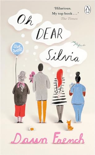 Oh Dear Silvia: Penguin Picks (Penguin Picks, 2) - Dawn French